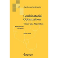 Combinatorial Optimization: Theory and Algorithms