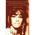 Search Your Middle Eastern and European Genealogy: In the Former Ottoman Empire's Records and Online