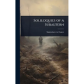 Soliloquies of a Subaltern