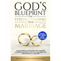God's Blueprint For Strengthening Your Marriage: Discover Biblical Strategies From Scripture to Deepen Your Bond, Overcome Challenges, and Grow Spirit