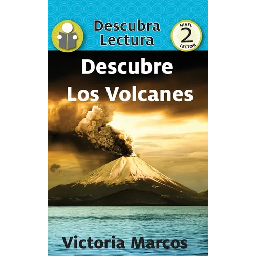 Descubre Los Volcanes: (Discover Volcanoes)