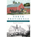 North Providence: A History and the People Who Shaped It