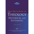 New Dictionary of Theology: Historical and Systematic (Second Edition)