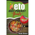 Keto Diet Pocket Guide: Benefits, Symptoms, Natural Remedies, Foods, Facts, and 4 of the Best Keto Recipes and Shopping List.