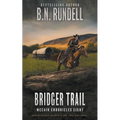 Bridger Trail: A Classic Western Series