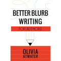 Better Blurb Writing for Authors