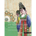 The Lady with the Phoenix Crown: Tang-Period Grave Goods of the Noblewoman Li Chui (711-736)