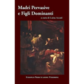 Madri Pervasive e Figli Dominanti