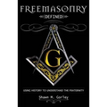 Freemasonry Defined: Using History to Understand the Fraternity
