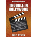 Trouble in Hollywood: A Cassidy Adventure Novel