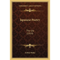 Japanese Poetry: The Uta (1919)