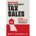 Missouri Real Property Tax Sales: Exploring Missouri's Tax Sale Framework and the Jones-Munger Act