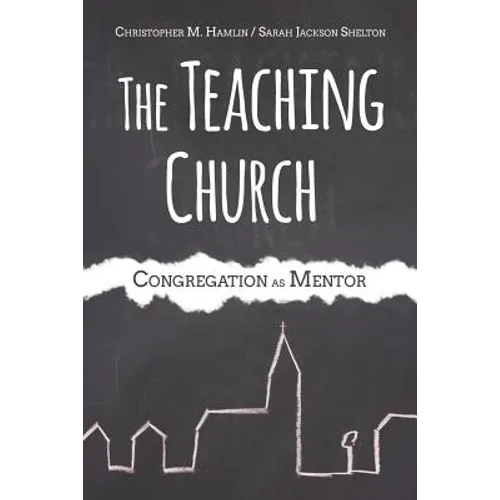 The Teaching Church: Congregation as Mentor
