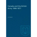 Canada and the British Army 1846-1871
