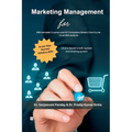 Marketing Management For MBA semester 2, course code 201 Compulsory Generic Core Course for all MBA students