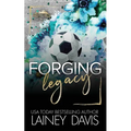Forging Legacy: A Forbidden Romance