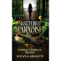 Shattered Paradise: Memoirs of a Nicaraguan War Child