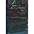 Selection and Preparation of Food: Laboratory Guide, Department of Household Science, the University of Illinois