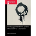 Routledge Handbook on the Philosophy of Meditation
