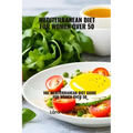 Mediterranean diet for women over 50: Mediterranean diet guide for women over 50