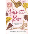 Palmetto Rose: A Tipsy Collins Novel