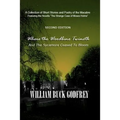 Where the Woodbine Twineth & The Sycamore Ceased to Bloom: Second Edition