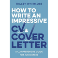 How to Write an Impressive CV and Cover Letter: A Comprehensive Guide for Jobseekers