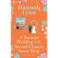 A Summer Wedding at the Second Chances Sweet Shop