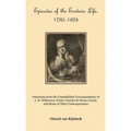 Episodes of the Esoteric Life, 1780-1824: Selections from the Unpublished Correspondence of J.-B. Willermoz, Prince Charles de Hesse-Cassel, and Some