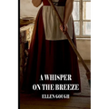 A Whisper On The Breeze