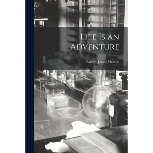 Life is an Adventure