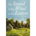 The Sound of the Wind in the Leaves