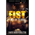 Fist Full of Tears: The Sequel