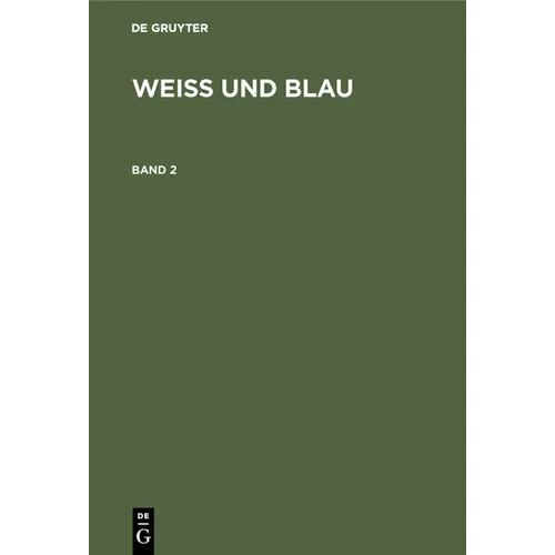 Weiß Und Blau. Band 2