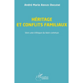 Héritage et conflits familiaux: Vers une éthique du bien commun