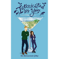 Intoxicated by You