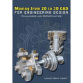 Moving from 2D to 3D CAD for Engineering Design: Challenges and Opportunities