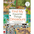 Find My Favorite Things Dinosaurs: Search and Find! Follow the Characters on Their Dinosaur Adventure!