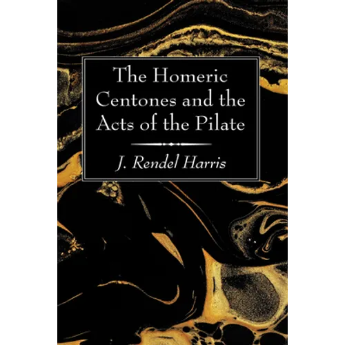 The Homeric Centones and the Acts of the Pilate