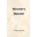 Mystery's Mischief