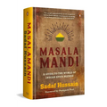 Masalamandi: A Guide to the World of Indian Spice Blends