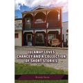 Julamay Loves Chancey and A Collection of Short Stories
