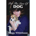For The Love Of Dog