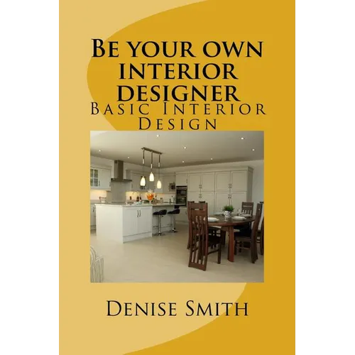 Be your own interior designer: The principles of Interior Design. Think of this as aconsulatition with me. Together we can bring your home from good
