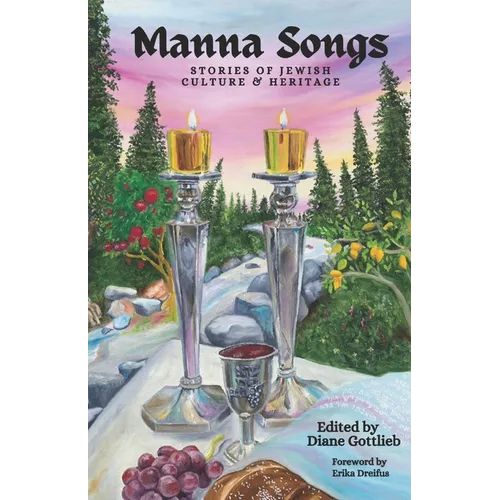 Manna Songs: Stories of Jewish Culture & Heritage