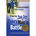Preparing Your Son for Every Man's Battle: Honest Conversations about Sexual Integrity