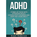 ADHD: Stories Of Those With Attention Deficit Hyperactivity Disorder And How They Overcame It