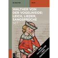 [Set: Walther Von Der Vogelweide: Leich, Lieder, Sangsprüche]