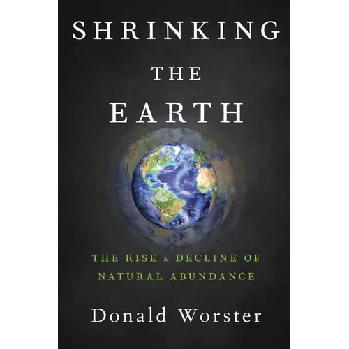 Shrinking the Earth: The Rise and Decline of Natural Abundance