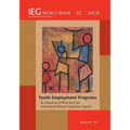 Youth Employment Programs: An Evaluation of World Bank and International Finance Corporation Support